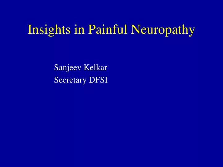 insights in painful neuropathy