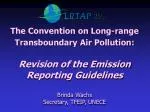 The Convention on Long-range Transboundary Air Pollution: - slide 1