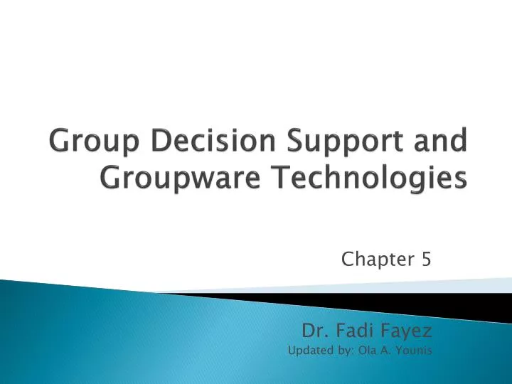 group decision support and groupware technologies