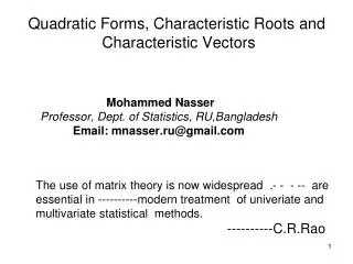 Quadratic Forms, Characteristic Roots and Characteristic Vectors