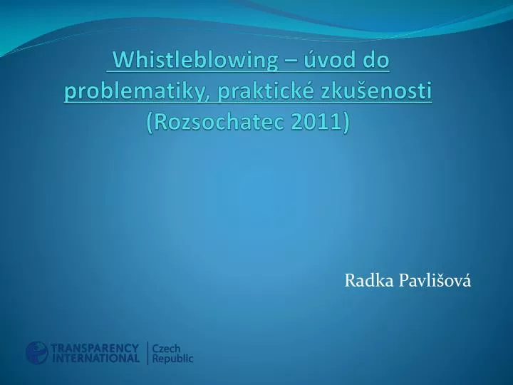 whistleblowing vod do problematiky praktick zku enosti rozsochatec 2011