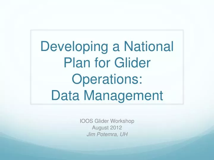developing a national plan for glider operations data management