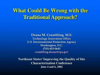 Deana M. Crumbling, M.S. Technology Innovation Office U.S. Environmental Protection Agency