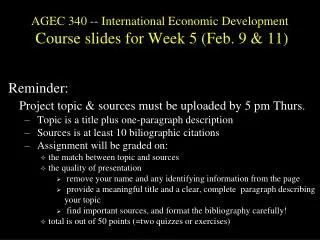 AGEC 340 -- International Economic Development Course slides for Week 5 (Feb. 9 &amp; 11)