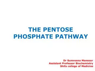 THE PENTOSE PHOSPHATE PATHWAY