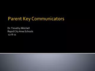 Parent Key Communicators