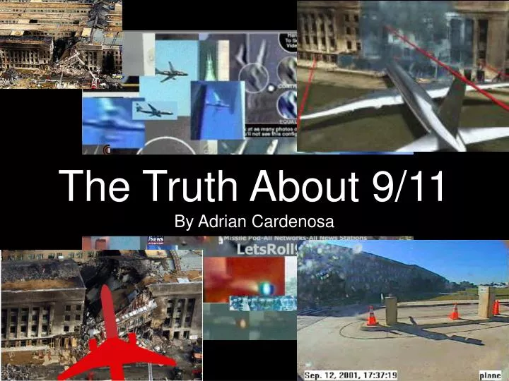 the truth about 9 11 by adrian cardenosa