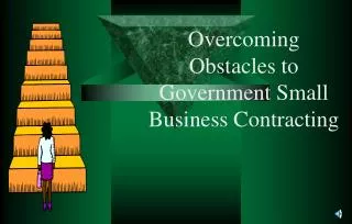 Overcoming Obstacles to Government Small Business Contracting