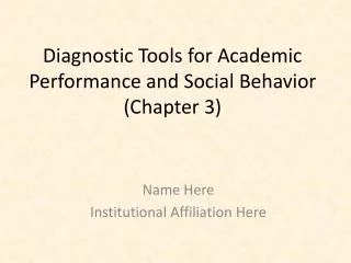Diagnostic Tools for Academic Performance and Social Behavior (Chapter 3)