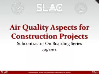 Air Quality Aspects for Construction Projects