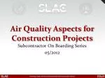 Air Quality Aspects for Construction Projects - slide 1