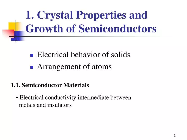 1 crystal properties and growth of semiconductors