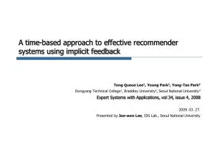 A time-based approach to effective recommender systems using implicit feedback