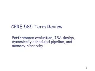 CPRE 585 Term Review