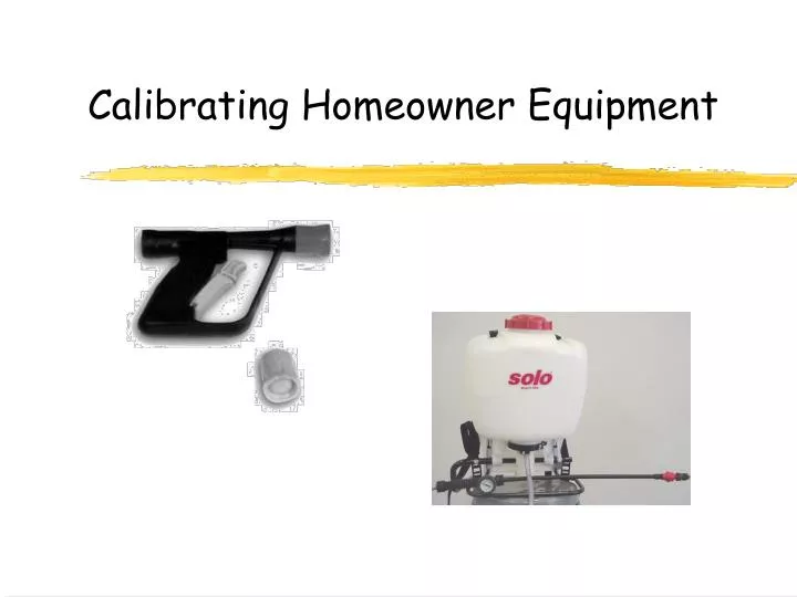 calibrating homeowner equipment