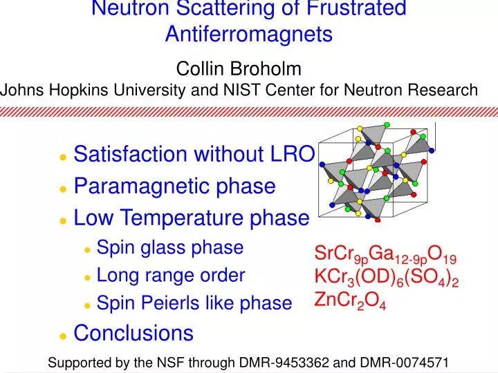 neutron scattering of frustrated antiferromagnets