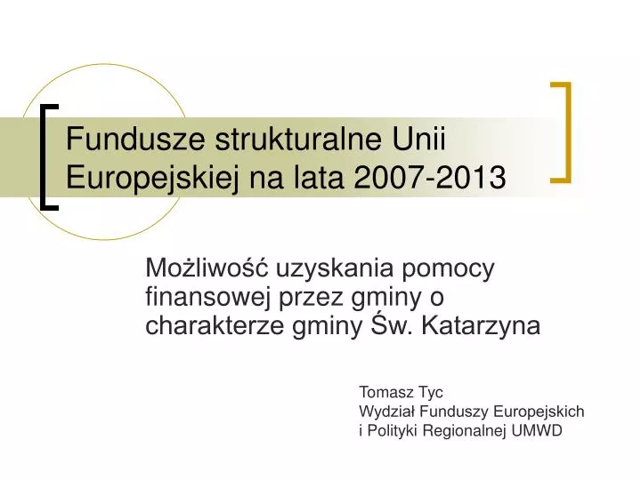 fundusze strukturalne unii europejskiej na lata 2007 2013