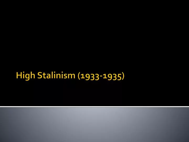high stalinism 1933 1935