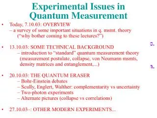 Experimental Issues in Quantum Measurement