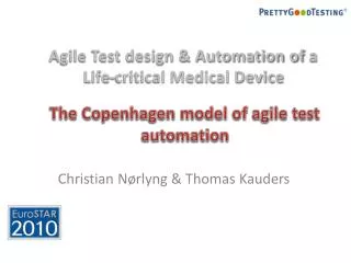 Agile Test design &amp; Automation of a Life-critical Medical Device