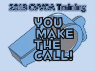2013 CVVOA Training