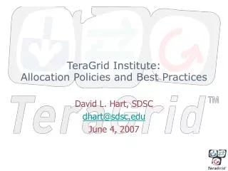 TeraGrid Institute: Allocation Policies and Best Practices