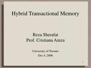 Hybrid Transactional Memory