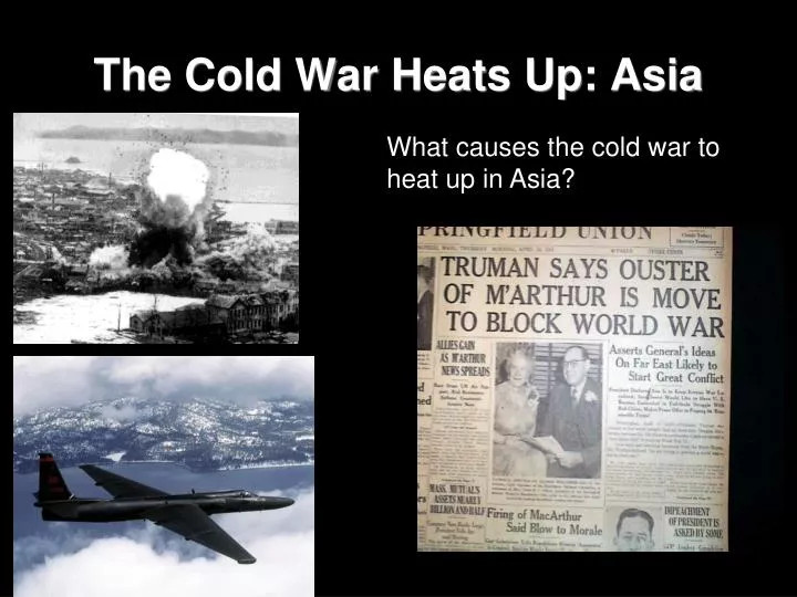 the cold war heats up asia