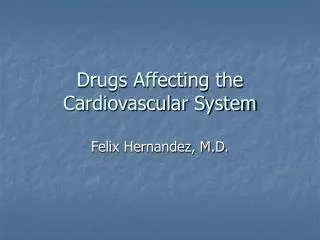 Drugs Affecting the Cardiovascular System