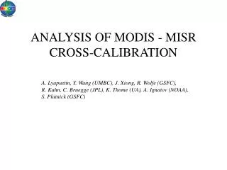 ANALYSIS OF MODIS - MISR CROSS-CALIBRATION