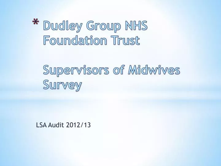 dudley group nhs foundation trust supervisors of midwives survey