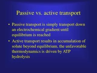 Passive vs. active transport