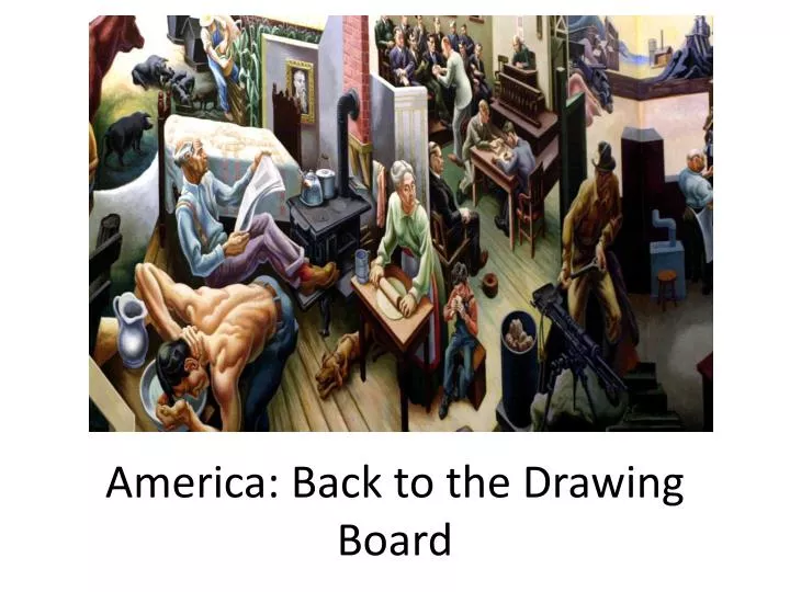 america back to the drawing board