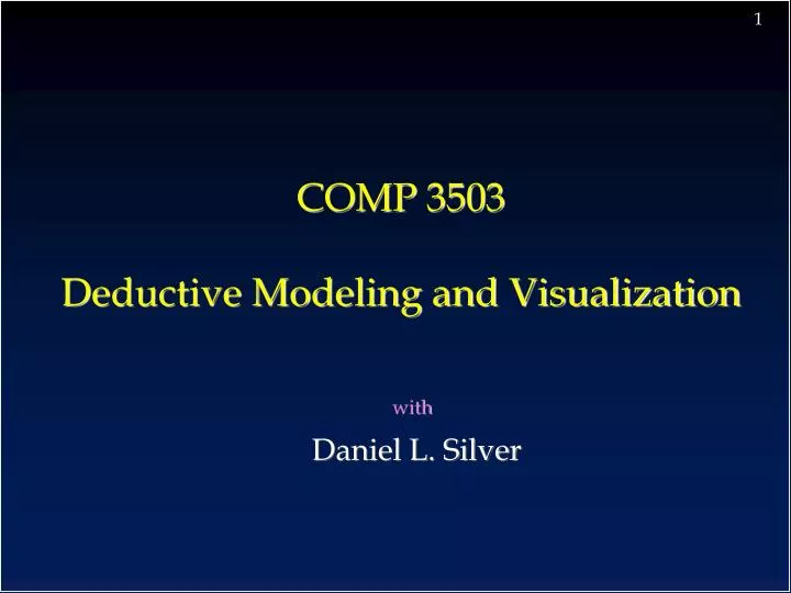 comp 3503 deductive modeling and visualization