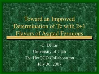 Toward an Improved Determination of Tc with 2+1 Flavors of Asqtad Fermions