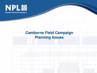 Camborne Field Campaign Planning Issues