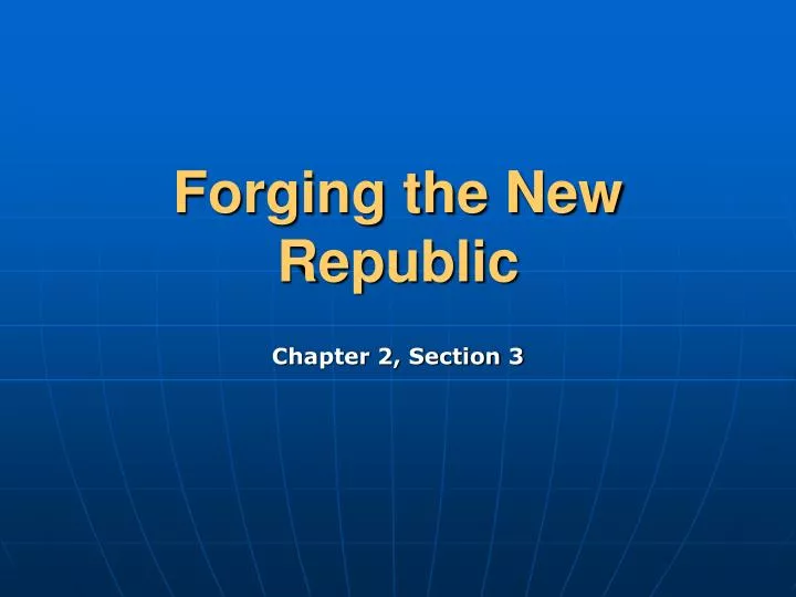 forging the new republic
