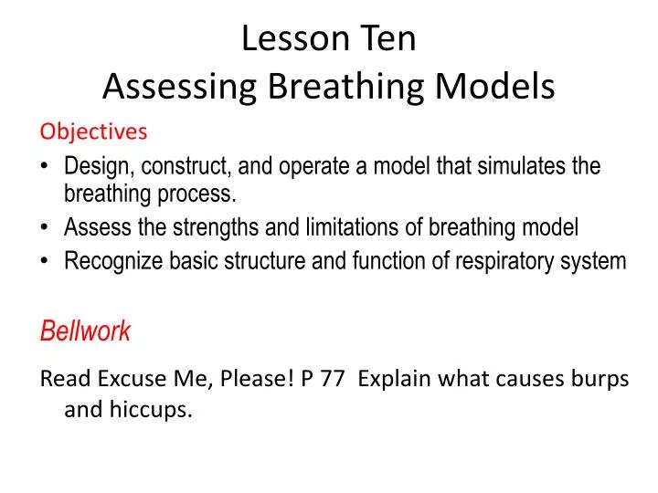 lesson ten assessing breathing models