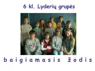 6 kl lyderi grup s