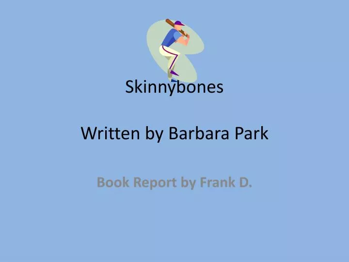 skinnybones written by barbara park