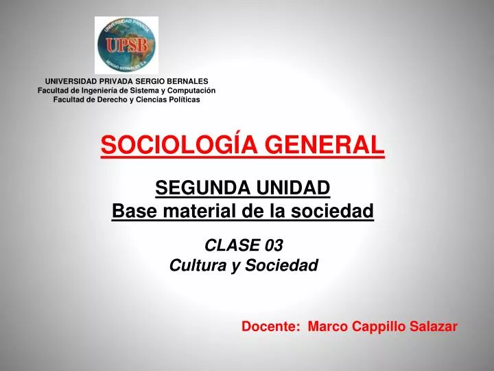 sociolog a general segunda unidad base material de la sociedad clase 03 cultura y sociedad