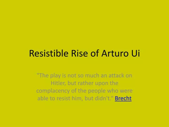 resistible rise of arturo ui