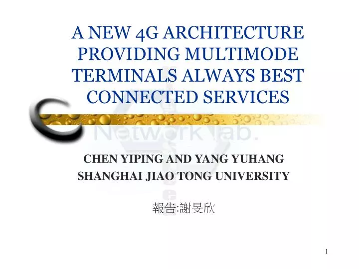 a new 4g architecture providing multimode terminals always best connected services