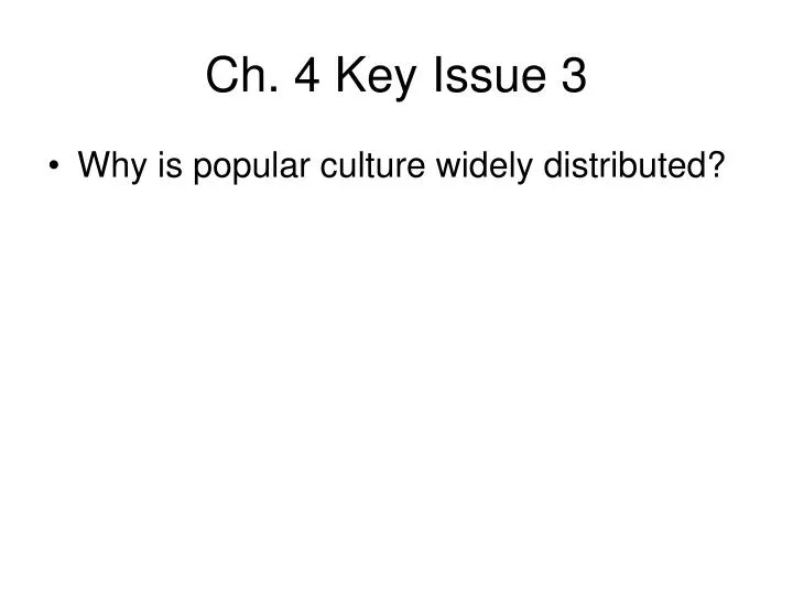 ch 4 key issue 3