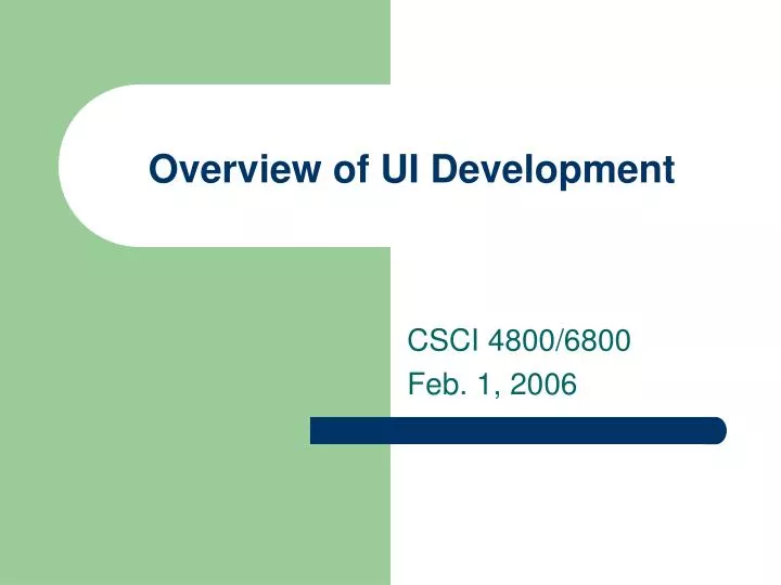 overview of ui development