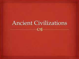 ancient civilizations