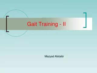 Gait Training - II
