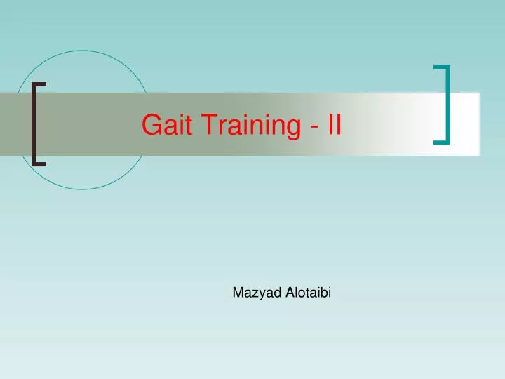 gait training ii
