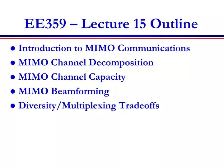 ee359 lecture 15 outline