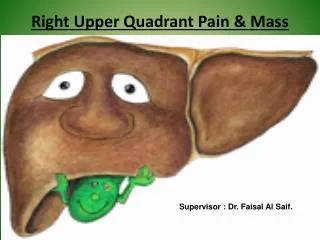 Right Upper Quadrant Pain &amp; Mass